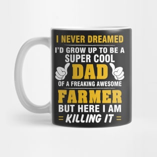 FARMER Dad  – Super Cool Dad Of Freaking Awesome FARMER Mug